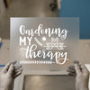 Gardening My Therapy | DTF Transfer Ready to Press | Nature-Inspired Heat Transfer