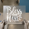 Bless Your Heart | DTF Transfer Ready to Press | Southern Charm Heat Transfer