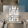 Life is Better with Cats | DTF Transfer Ready to Press | Pet Lover Heat Transfer