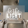 Be The Light Mathew 5:14 | DTF Transfer Ready to Press | Inspirational Heat Transfer