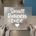 Small Business Babe Heart DTF Transfer Ready to Press | Motivational Heat Transfer