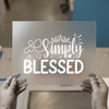 Simply Blessed Script | DTF Transfer Ready to Press | Inspirational Heat Transfer