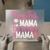 From Fur Mama To Baby Mama | DTF Transfer Ready to Press | Pink Paw & Footprint Heat Transfer