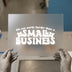 Small Business Quote | DTF Transfer Ready to Press | Retro Heat Transfer