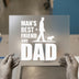 Man's Best Friend and Dad | DTF Transfer Ready to Press | Silhouette Heat Transfer