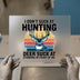 Funny Deer Hunting Quote | DTF Transfer Ready to Press | Retro Style Heat Transfer