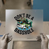 Don't Be a Basshole | DTF Transfer Ready to Press | Retro Fish Heat Transfer