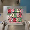 Holly Jolly Vibes Christmas | DTF Transfer Ready to Press | Retro Holiday Heat Transfer