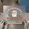 Dreaming Of A White Christmas | DTF Transfer Ready to Press | Retro Hippie Heat Transfer