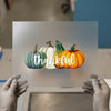 Thankful Pumpkins | DTF Transfer Ready to Press | Autumn Harvest Heat Transfer