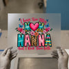 Mom Nanna Quote | DTF Transfer Ready to Press | Vibrant Heat Transfer
