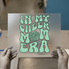 In My Cheer Mom Era | DTF Transfer Ready to Press | Retro Heat Transfer