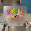 Soccer Mom Like a Normal Mom | DTF Transfer Ready to Press | Retro Fun Heat Transfer