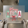 Merry Mama | DTF Transfer Ready to Press | Christmas Holiday Heat Transfer