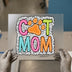 Cat Mom Colorful Letters | DTF Transfer Ready to Press | Spotted Heat Transfer