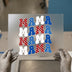 Patriotic Mama | DTF Transfer Ready to Press | Retro Style Heat Transfer