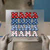 Patriotic Mama | DTF Transfer Ready to Press | Star Spangled Heat Transfer