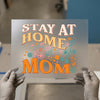 Stay at Home Mom Floral DTF Transfer Ready to Press | Retro Style Heat Transfer