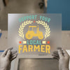 Support Your Local Farmer | DTF Transfer Ready to Press | Rustic Heat Transfer