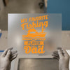 My Favorite Fishing Player Calls Me Dad | DTF Transfer Ready to Press | Fishing Heat Transfer