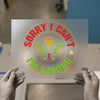 Sorry I Can't I'm Gaming | DTF Transfer Ready to Press | Gamer Heat Transfer