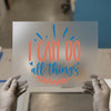 I Can Do All Things | DTF Transfer Ready to Press | Motivational Quote Heat Transfer