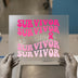 Survivor Pink Ribbon | DTF Transfer Ready to Press | Retro Heat Transfer