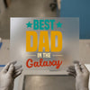 Best Dad In The Galaxy | DTF Transfer Ready to Press | Retro Fun Heat Transfer
