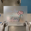 You Are Not Broken Flower | DTF Transfer Ready to Press | Motivational Heat Transfer