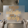Fueled by Iced Coffee & Anxiety | DTF Transfer Ready to Press | Humorous Heat Transfer