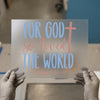 For God So Loved The World | DTF Transfer Ready to Press | Scripture Heat Transfer