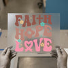 Faith Hope Love DTF Transfer Ready to Press | Groovy Style Heat Transfer