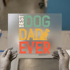 Best Dog Dad Ever | DTF Transfer Ready to Press | Retro Dog Lover Heat Transfer