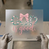 God is Good Floral Pink Bow | DTF Transfer Ready to Press | Christian Heat Transfer
