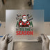 Hunting Santa 'Tis The Season | DTF Transfer Ready to Press | Cartoon Heat Transfer
