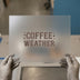 Coffee Weather | DTF Transfer Ready to Press | Retro Heat Transfer