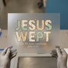 Jesus Wept Scripture | DTF Transfer Ready to Press | Faith-Inspired Heat Transfer