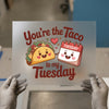 You're the Taco to my Tuesday | DTF Transfer Ready to Press | Cute Food Heat Transfer