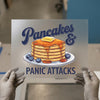 Pancakes & Panic Attacks | DTF Transfer Ready to Press | Humorous Heat Transfer