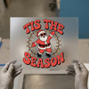 Tis The Season Santa | DTF Transfer Ready to Press | Retro Christmas Heat Transfer