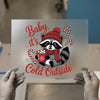 Baby It's Cold Outside Raccoon | DTF Transfer Ready to Press | Winter Heat Transfer