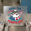 Chill The Fourth Out Duck | DTF Transfer Ready to Press | Patriotic Heat Transfer