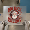 Big Nick Energy Santa Claus | DTF Transfer Ready to Press | Retro Christmas Heat Transfer