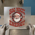 Big Nick Energy Santa Claus | DTF Transfer Ready to Press | Retro Christmas Heat Transfer