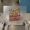 I'm Not Arguing, I'm Explaining | DTF Transfer Ready to Press | Retro Quote Heat Transfer