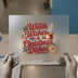 Warm Wishes & Christmas Dishes | DTF Transfer Ready to Press | Holiday Heat Transfer