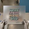 Sorry For What My Face Said | DTF Transfer Ready to Press | Retro Sarcasm Heat Transfer