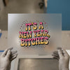 It's a New Year, Bitches | DTF Transfer Ready to Press | Retro Heat Transfer