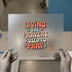 Living The Prayers I Used To Pray | DTF Transfer Ready to Press | Retro Daisy Heat Transfer