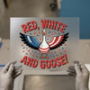 Patriotic Goose DTF Transfer | Ready to Press | Funny Heat Transfer